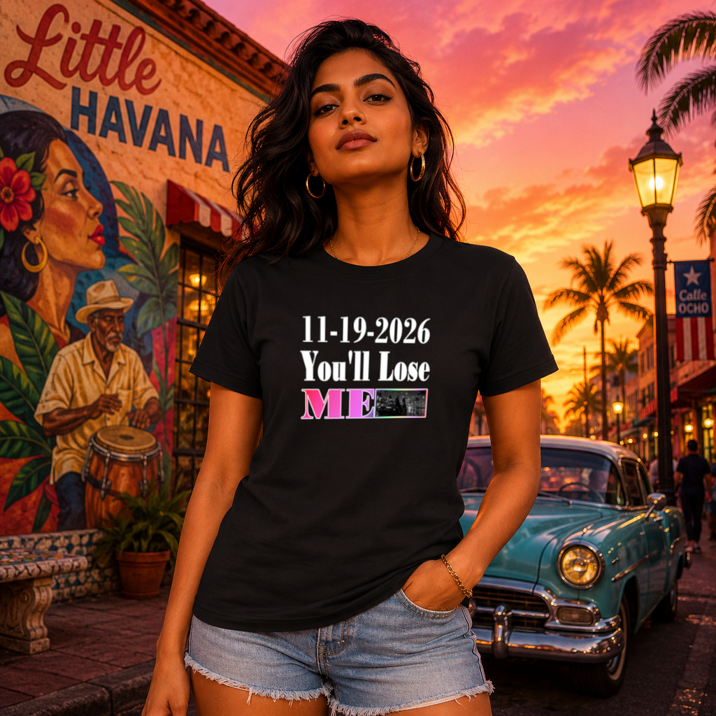 U will lose me Unisex t-shirt